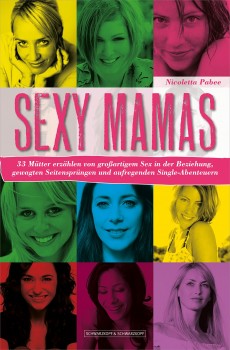 Das ungewöhnliche Mutti-Buch "Sexy Mamas"