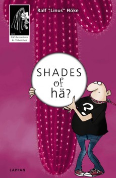 "Shades of hä?" von Linus Höke und André Sedlaczek © Lappan Verlag